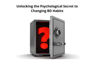 Unlocking the Psychological Secret to Changing BD Habits